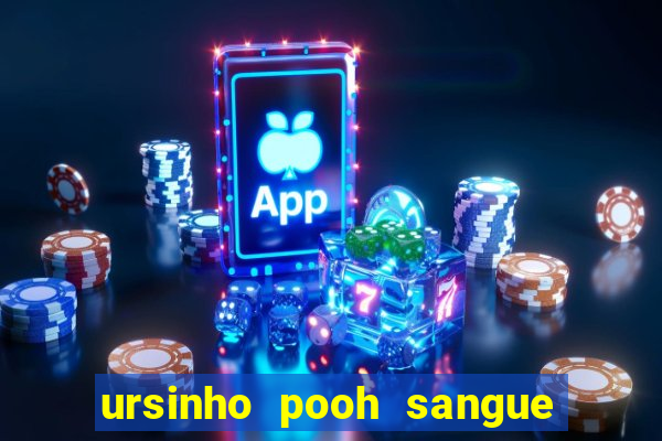 ursinho pooh sangue e mel 2 assistir online dublado